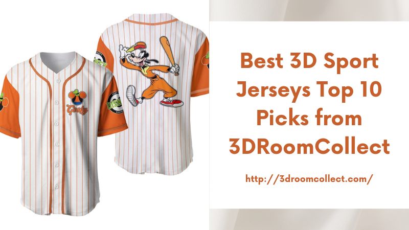 Best 3D Sport Jerseys Top 10 Picks from 3DRoomCollect