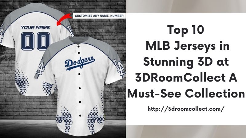 Top 10 MLB Jerseys in Stunning 3D at 3DRoomCollect A Must-See Collection