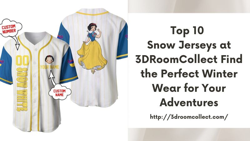 Top 10 Snow Jerseys at 3DRoomCollect Find the Perfect Winter Wear for Your Adventures